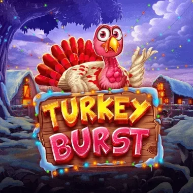 Turkey Burst